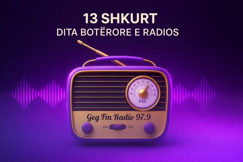 13 Shkurti – Dita Botërore e Radios: Udhëtimi i zërit që ndryshoi botën
