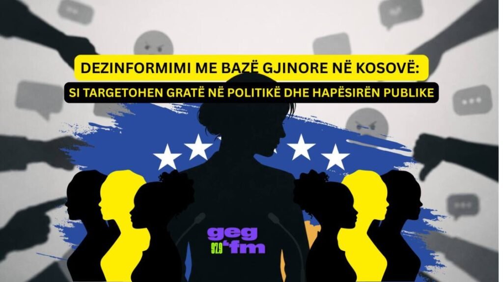 Dezinformimi me Bazë Gjinore në Kosovë: Si targetohen gratë në politikë dhe hapësirën publike