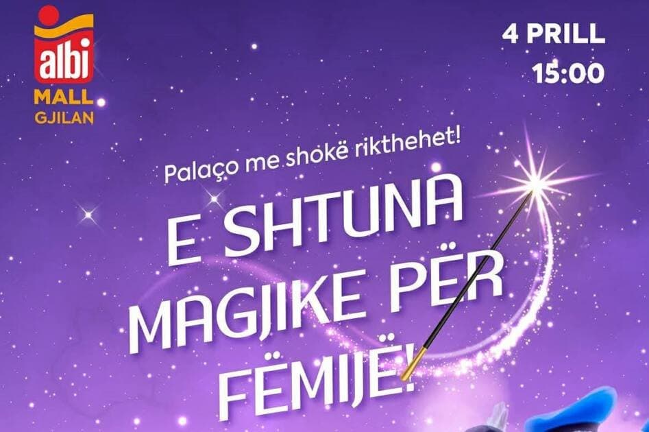 “E Shtuna Magjike për Fëmijë” në Albi Mall Gjilan: argëtim dhe magji për të gjithë familjen